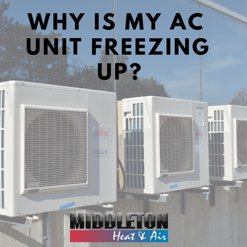 WHY IS MY AC UNIT FREEZING UP_